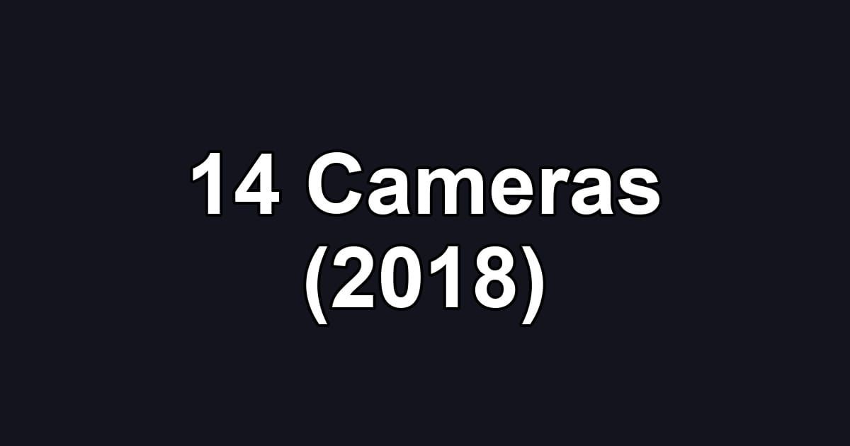 14 Cameras (2018)