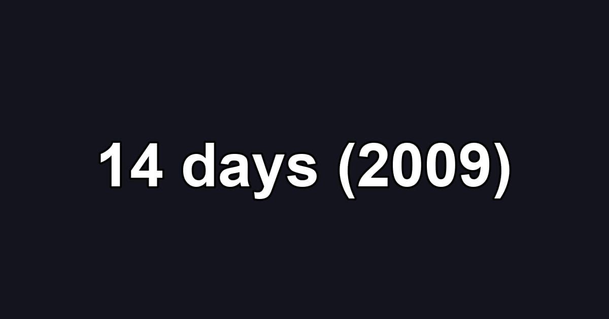 14 days (2009)