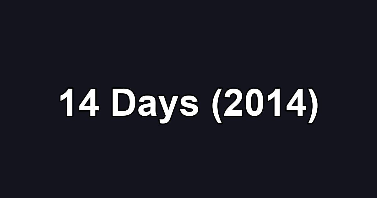 14 Days (2014)