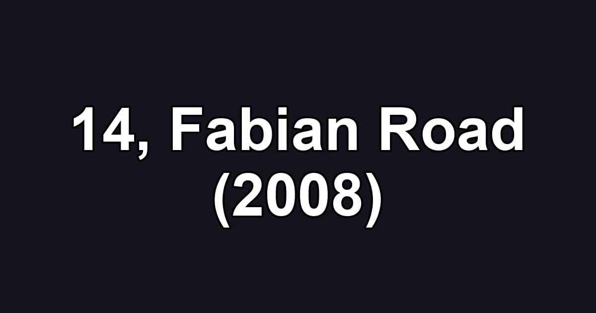 14, Fabian Road (2008)