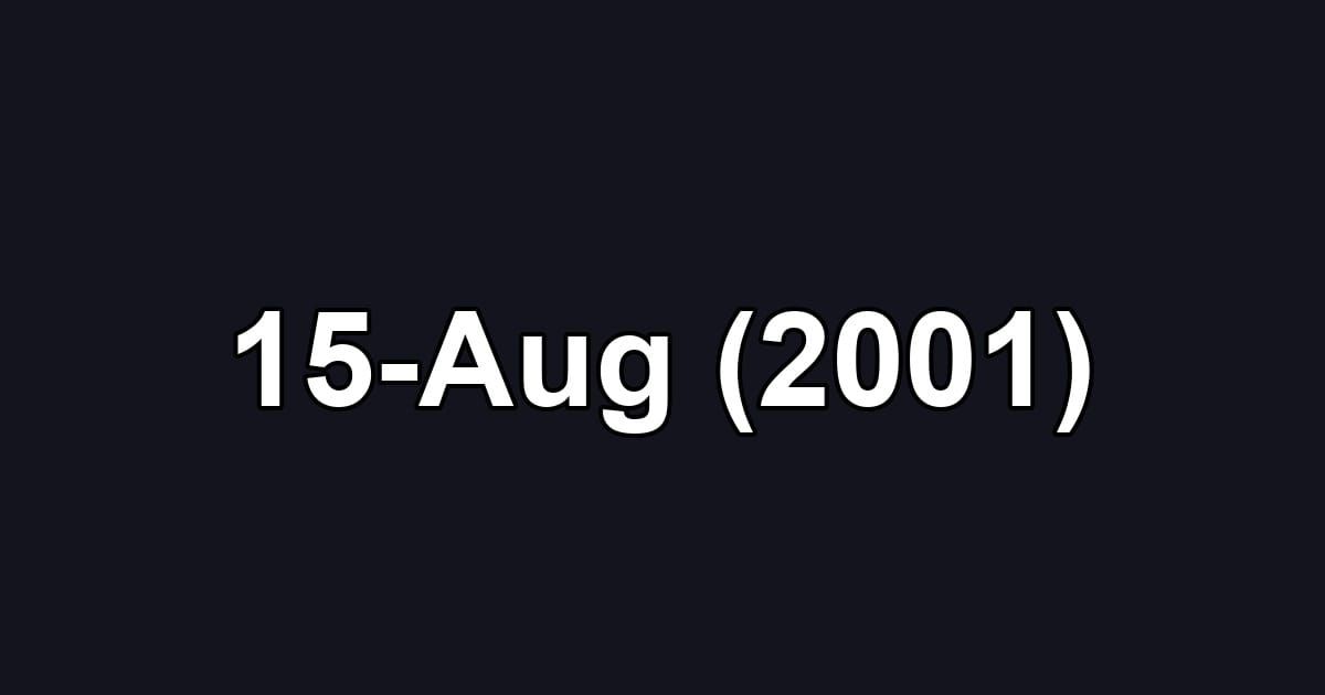 15-Aug (2001)