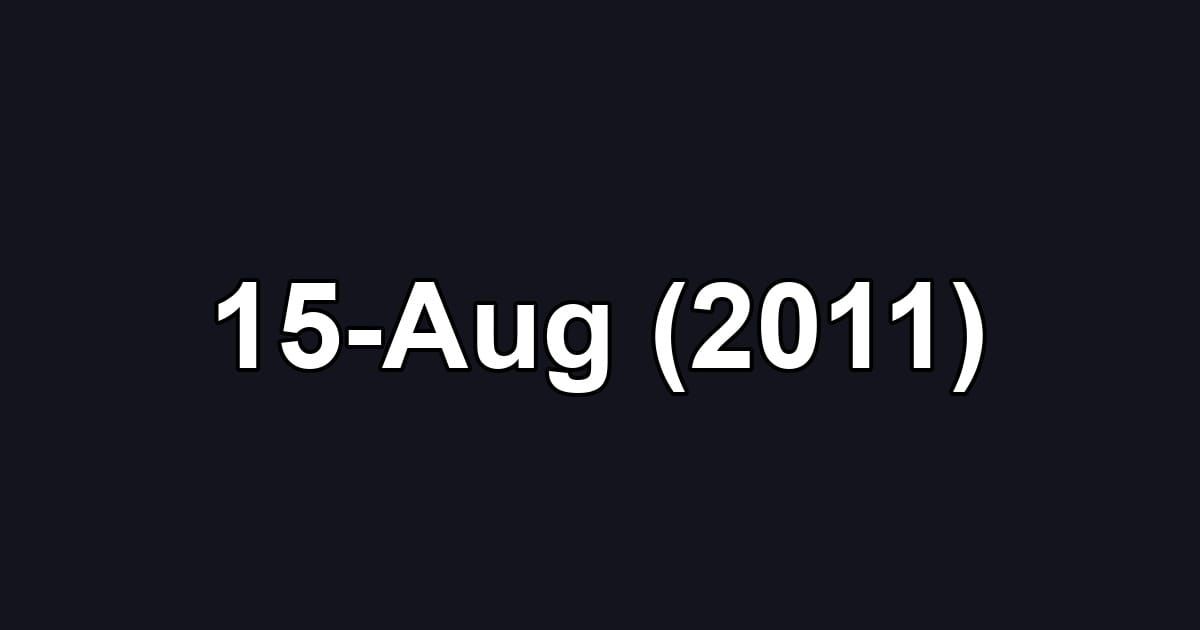 15-Aug (2011)