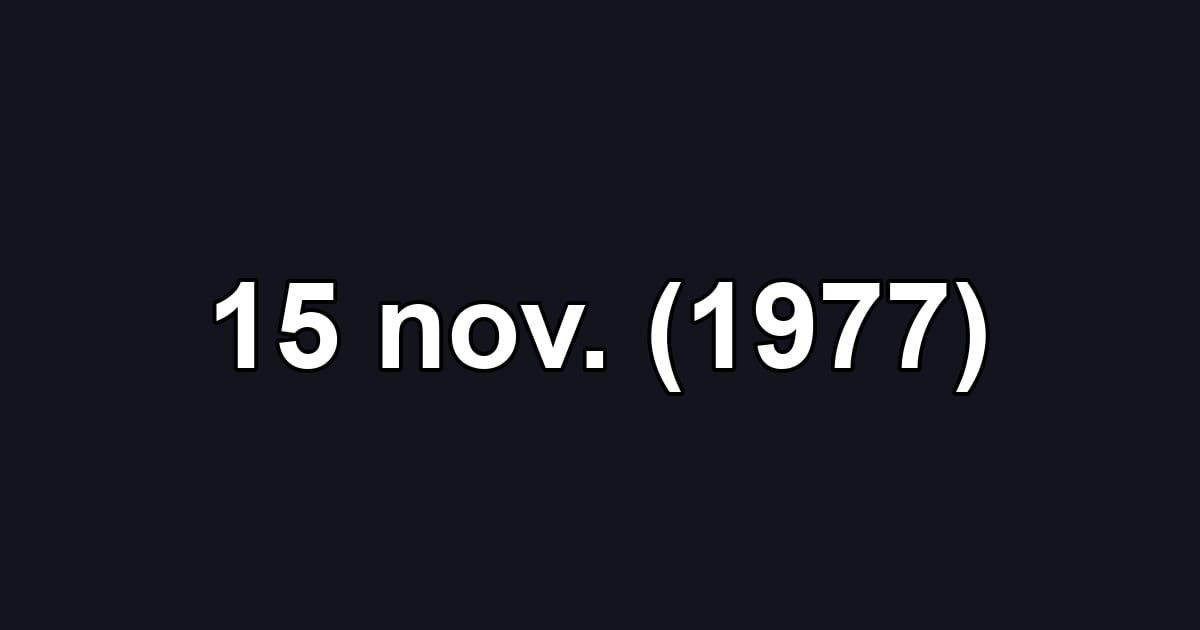 15 nov. (1977)