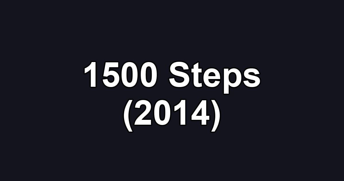 1500 Steps (2014)