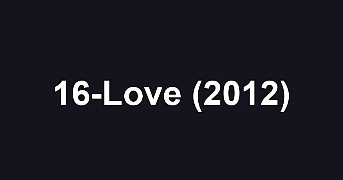 16-Love (2012)