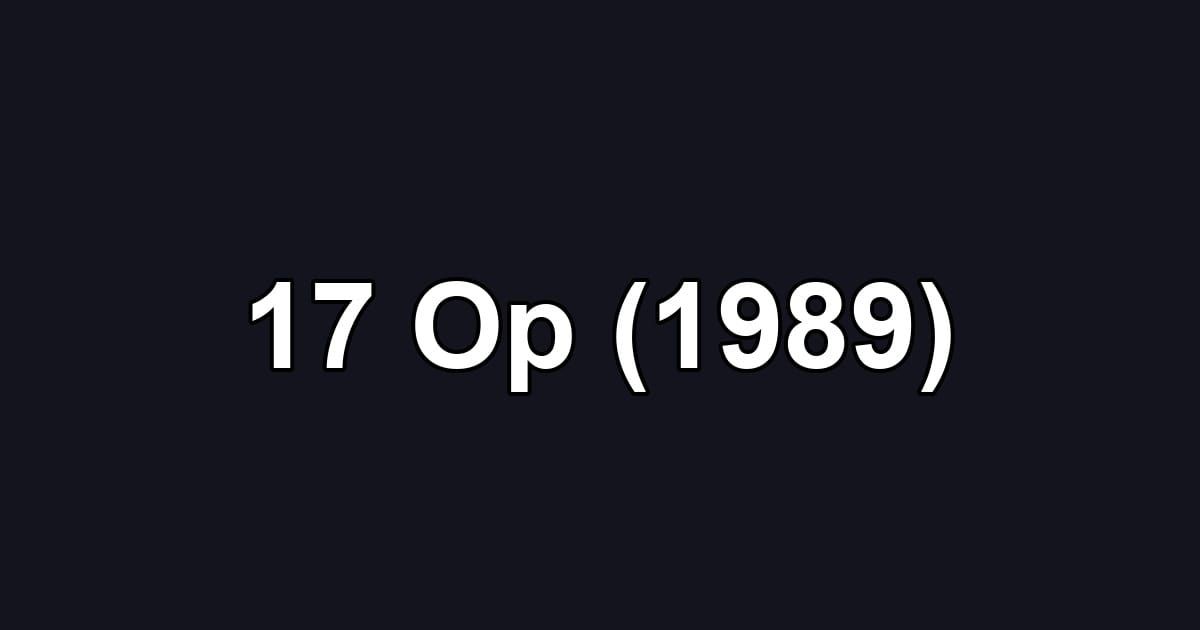 17 Op (1989)