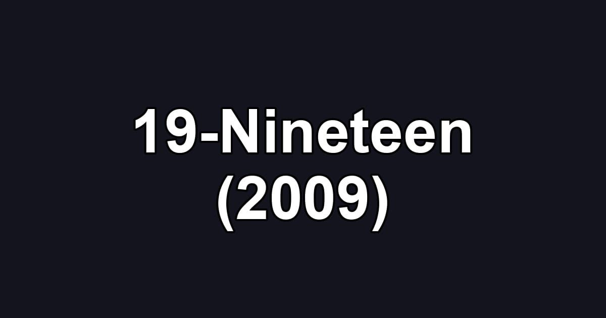 19-Nineteen (2009)