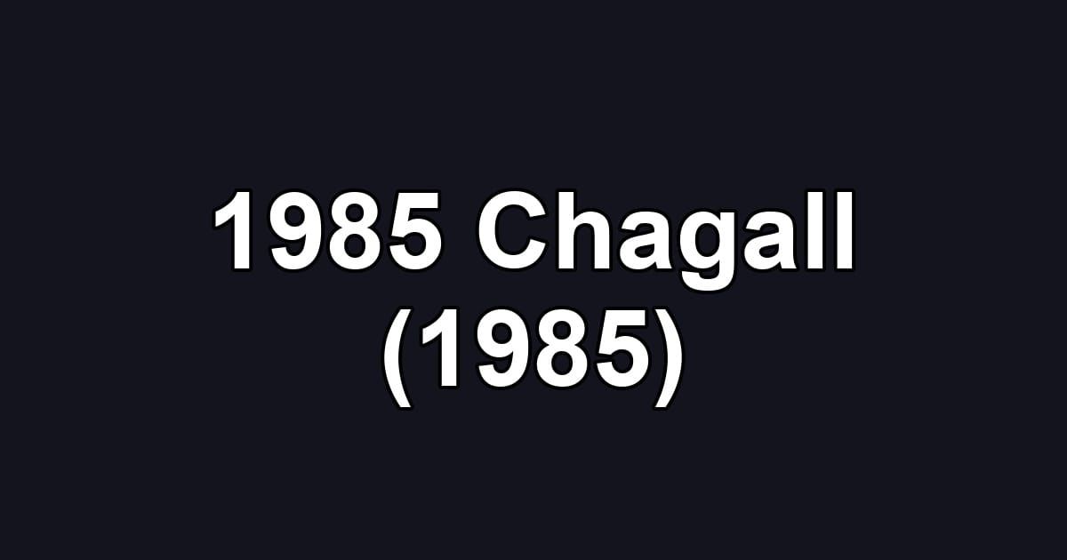 1985 Chagall (1985)