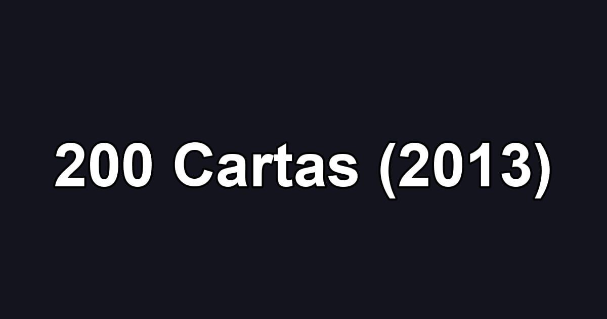 200 Cartas (2013)