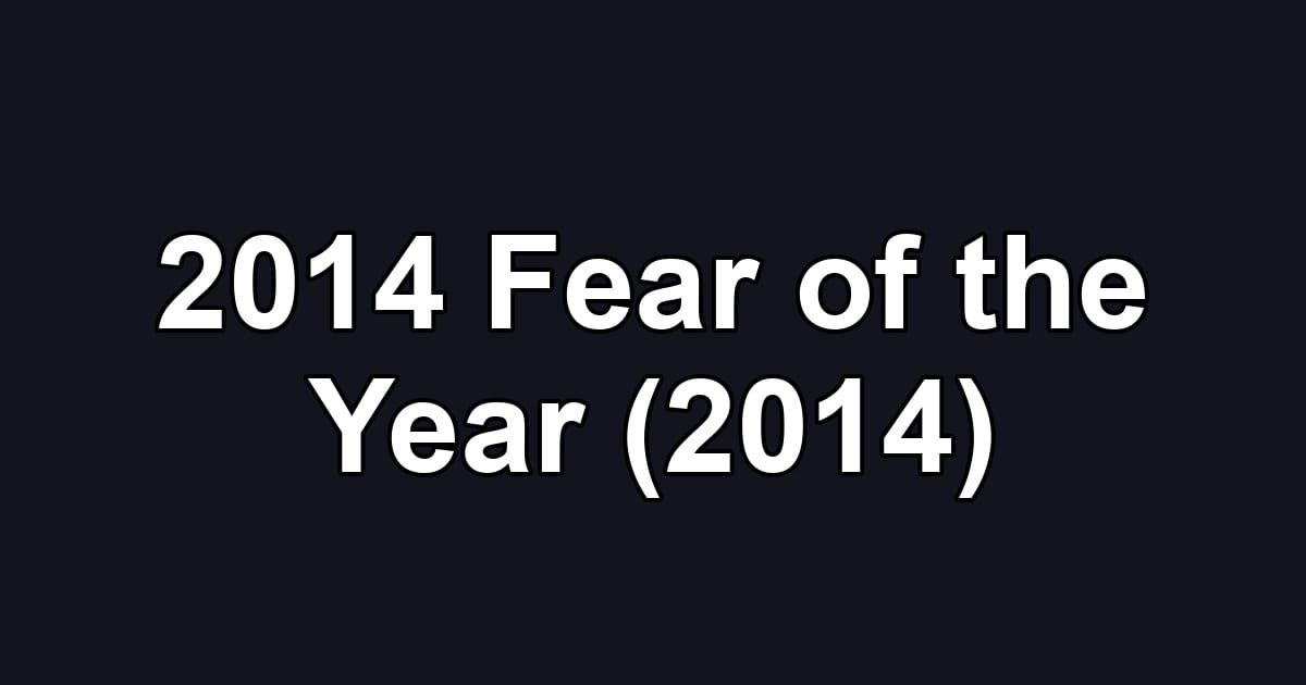 2014 Fear of the Year (2014)