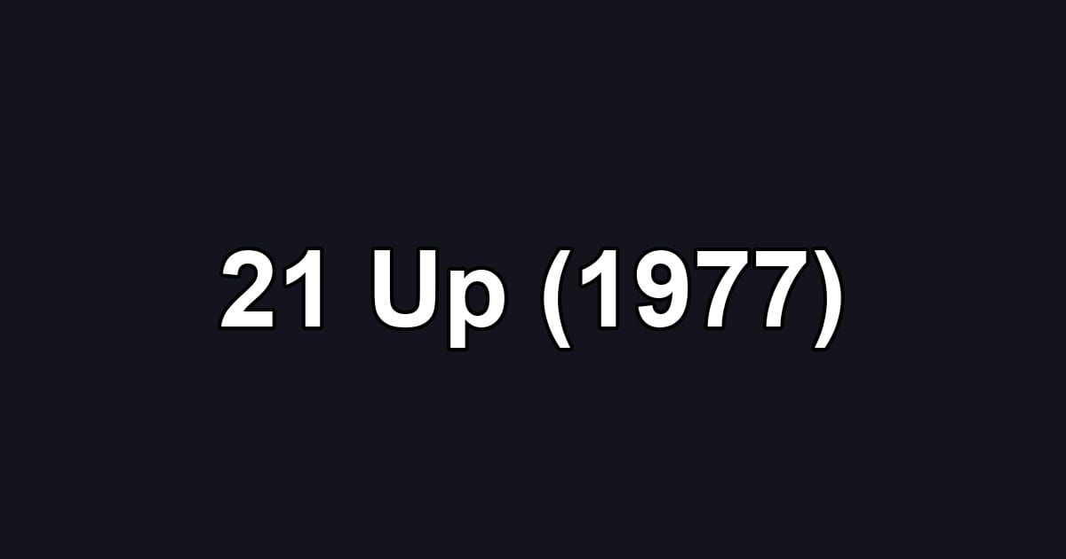 21 Up (1977)