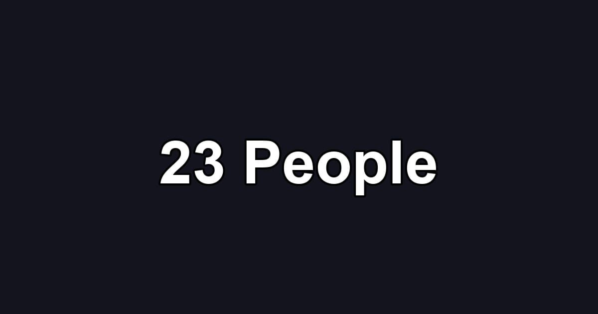 23 People