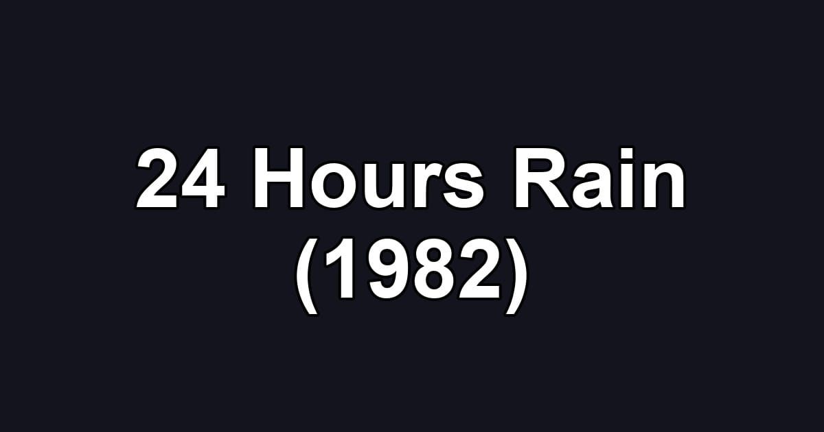 24 Hours Rain (1982)