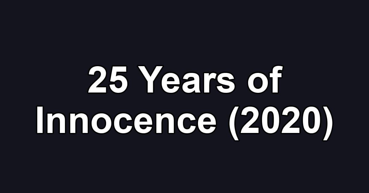 25 Years of Innocence (2020)