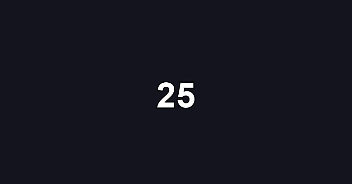 25