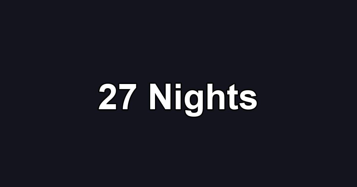 27 Nights