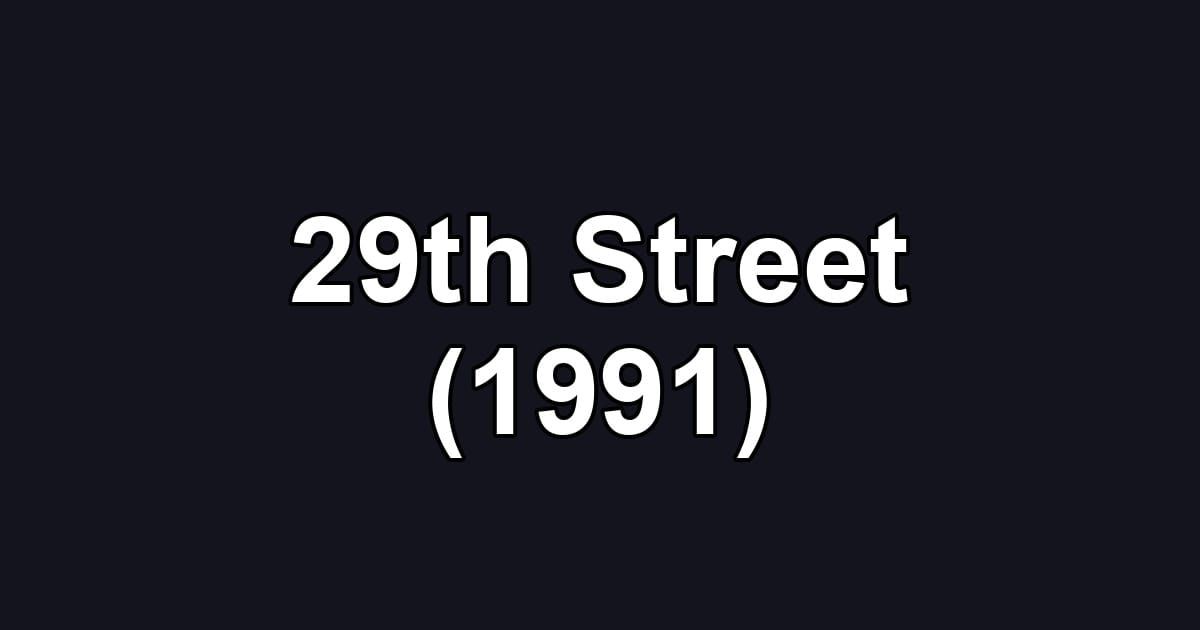 29th Street (1991)