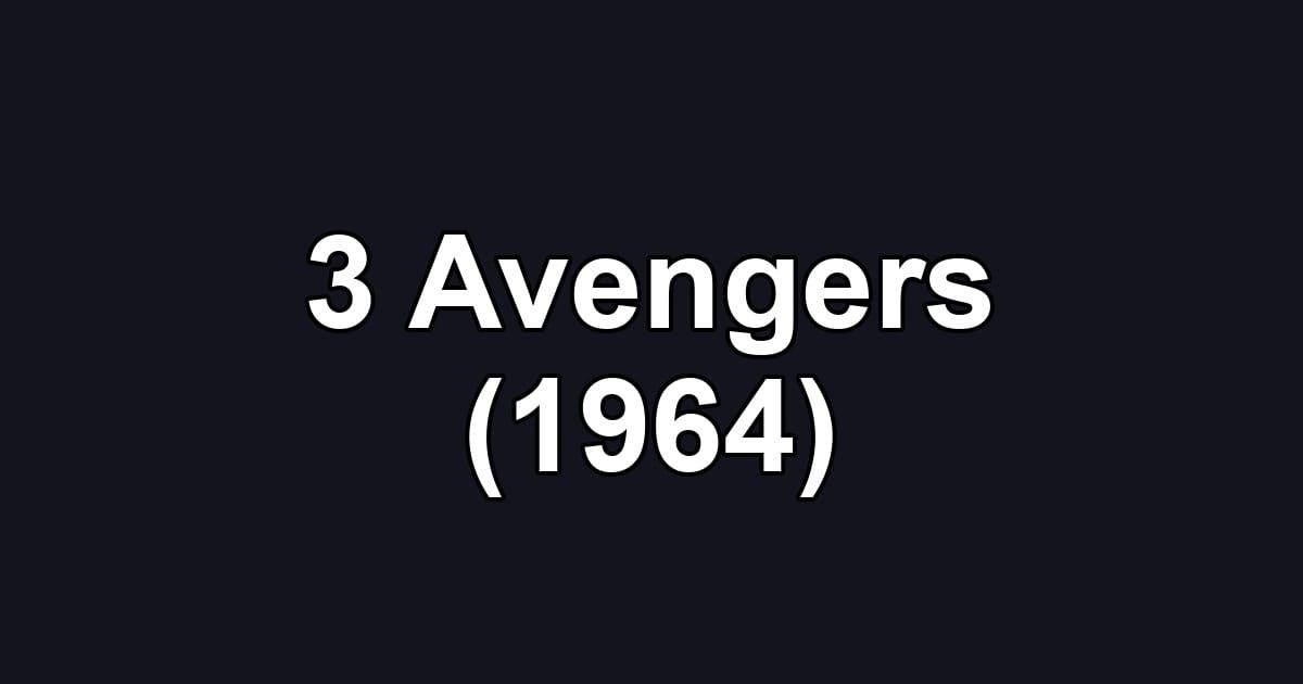 3 Avengers (1964)