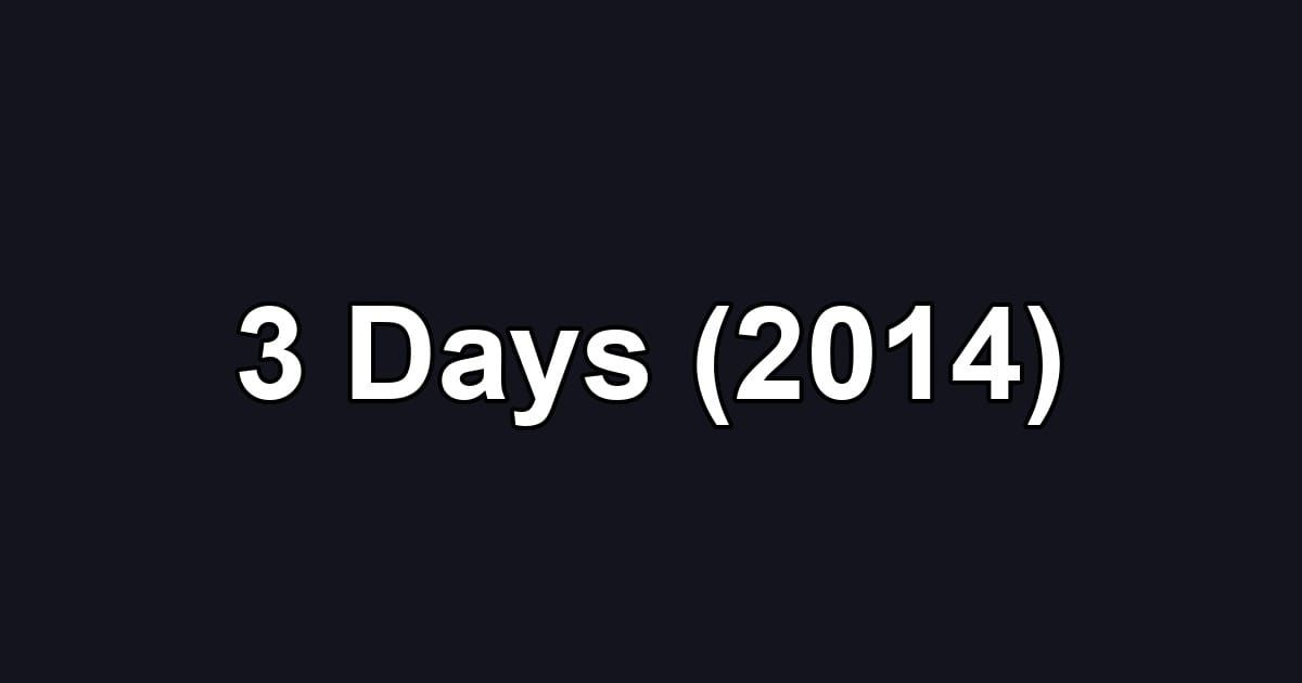 3 Days (2014)