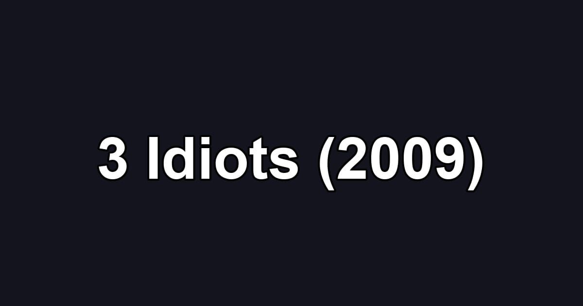 3 Idiots (2009)