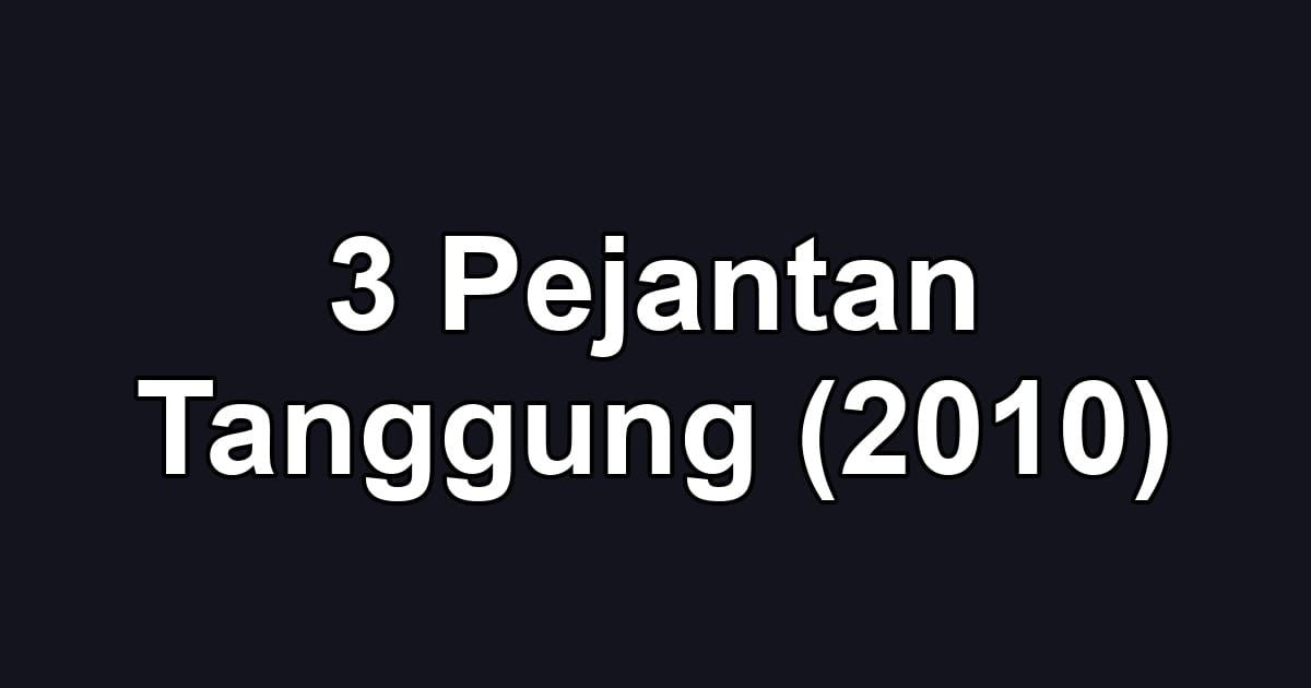 3 Pejantan Tanggung (2010)