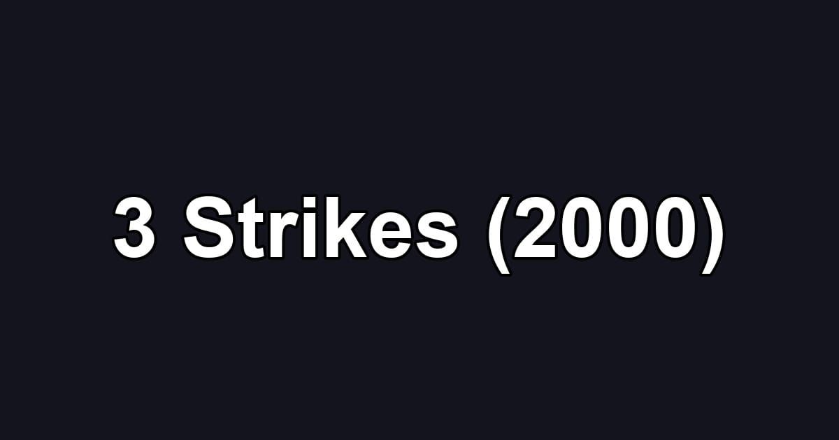 3 Strikes (2000)