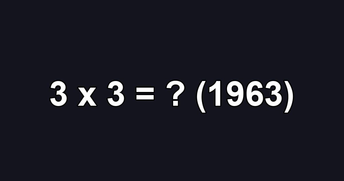 3 x 3 = ? (1963)