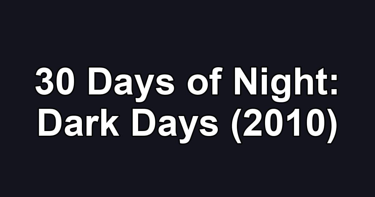 30 Days of Night: Dark Days (2010)