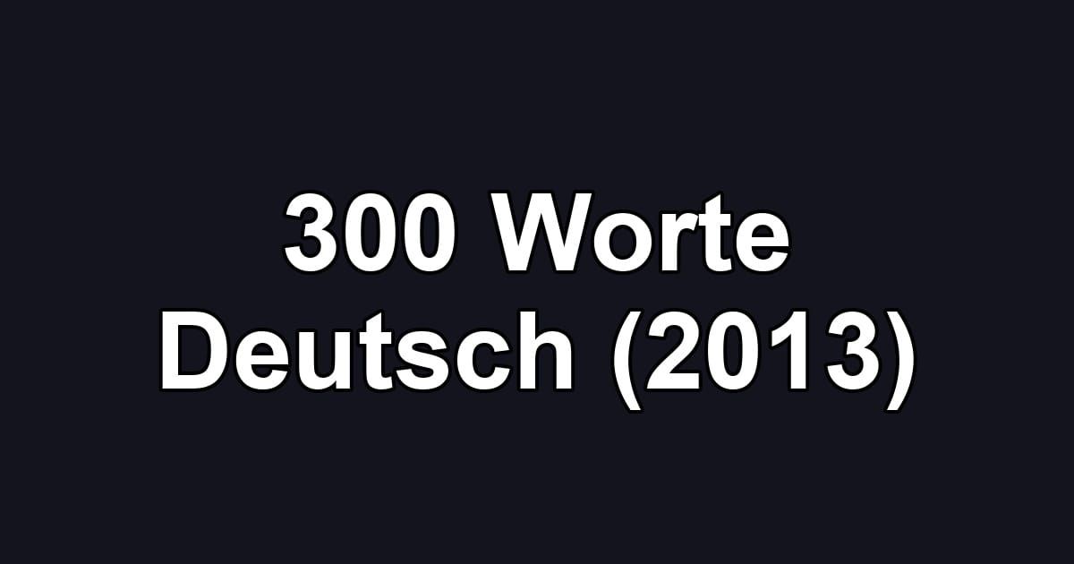 300 Worte Deutsch (2013)