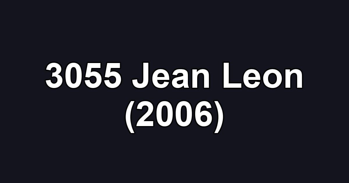3055 Jean Leon (2006)