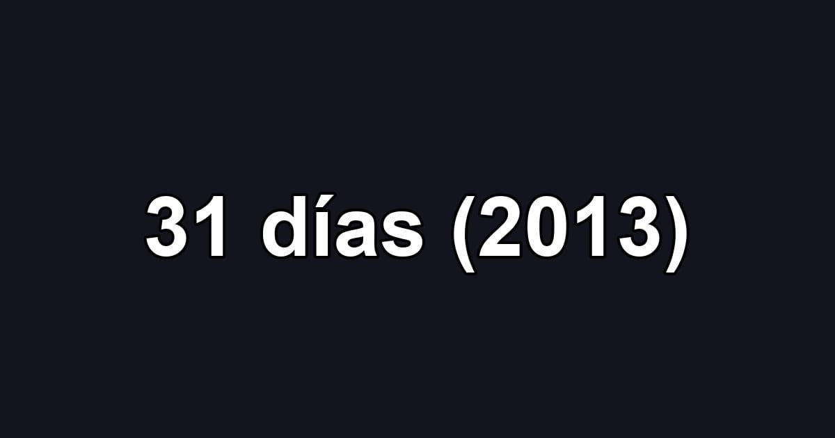 31 días (2013)