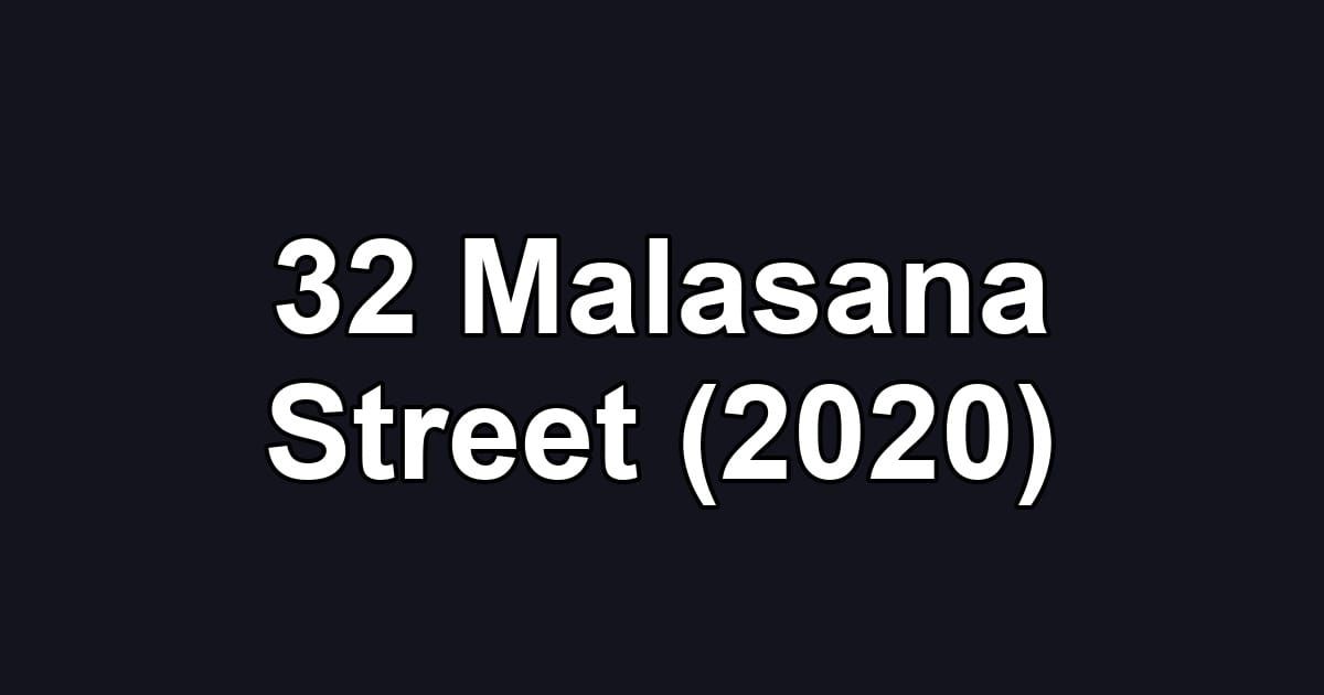 32 Malasana Street (2020)