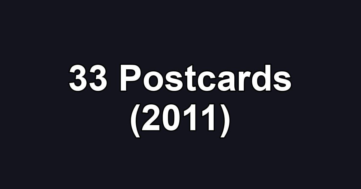 33 Postcards (2011)