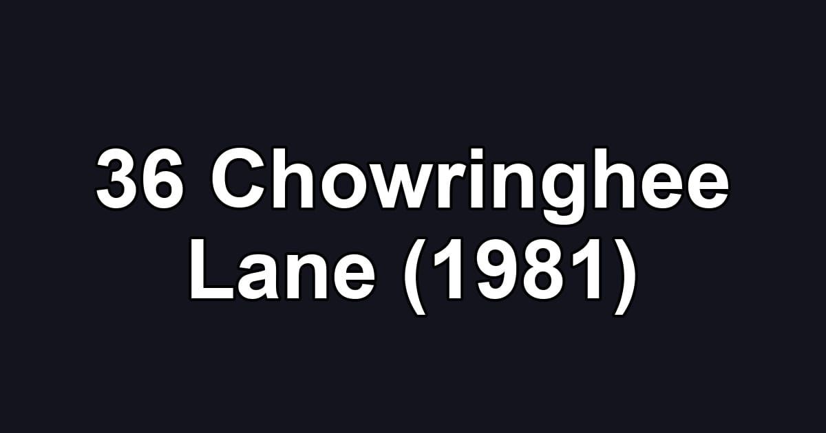 36 Chowringhee Lane (1981)