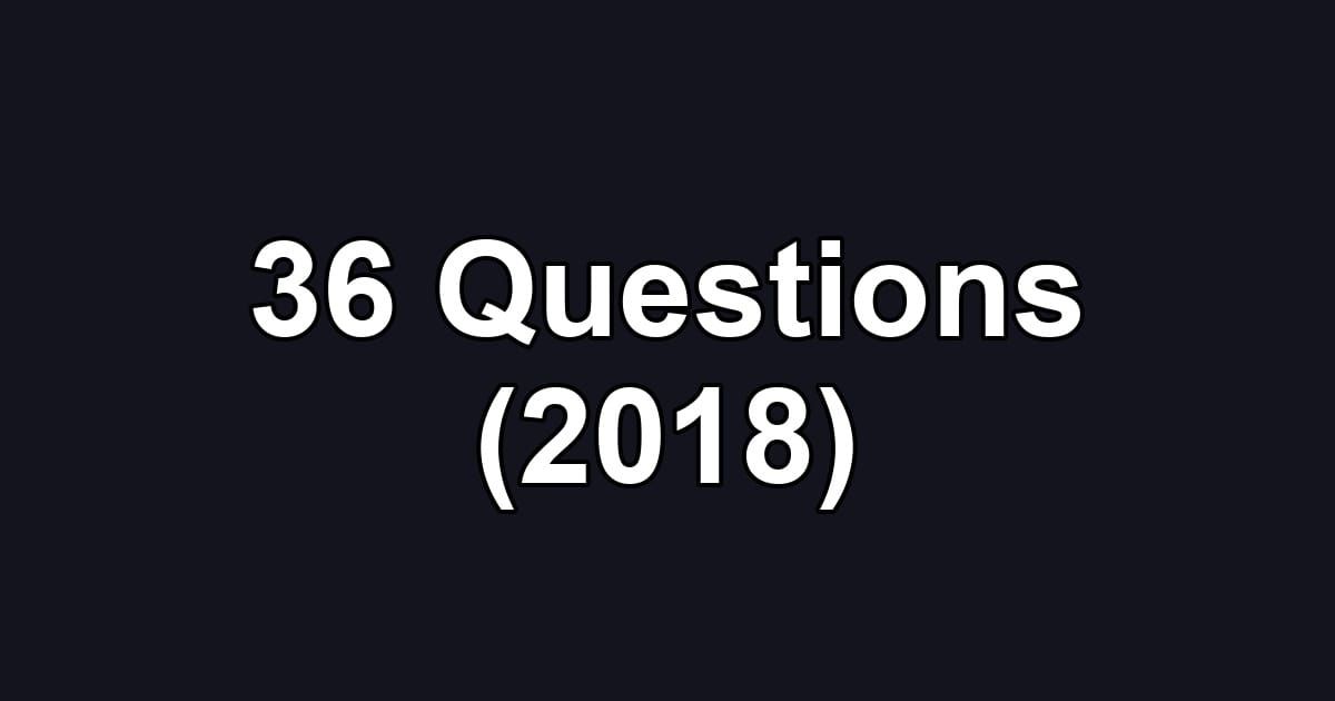 36 Questions (2018)