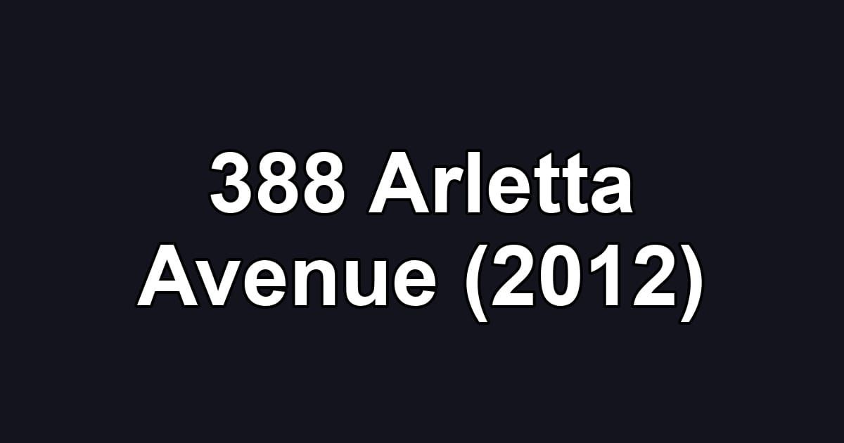 388 Arletta Avenue (2012)