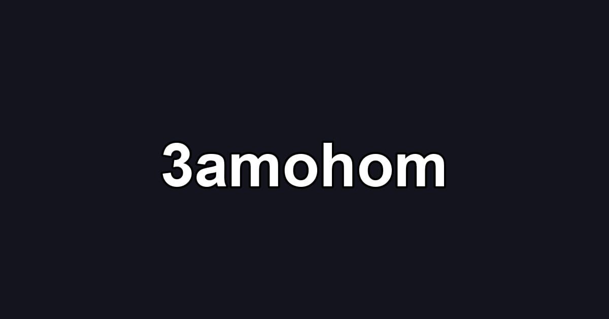 3amohom