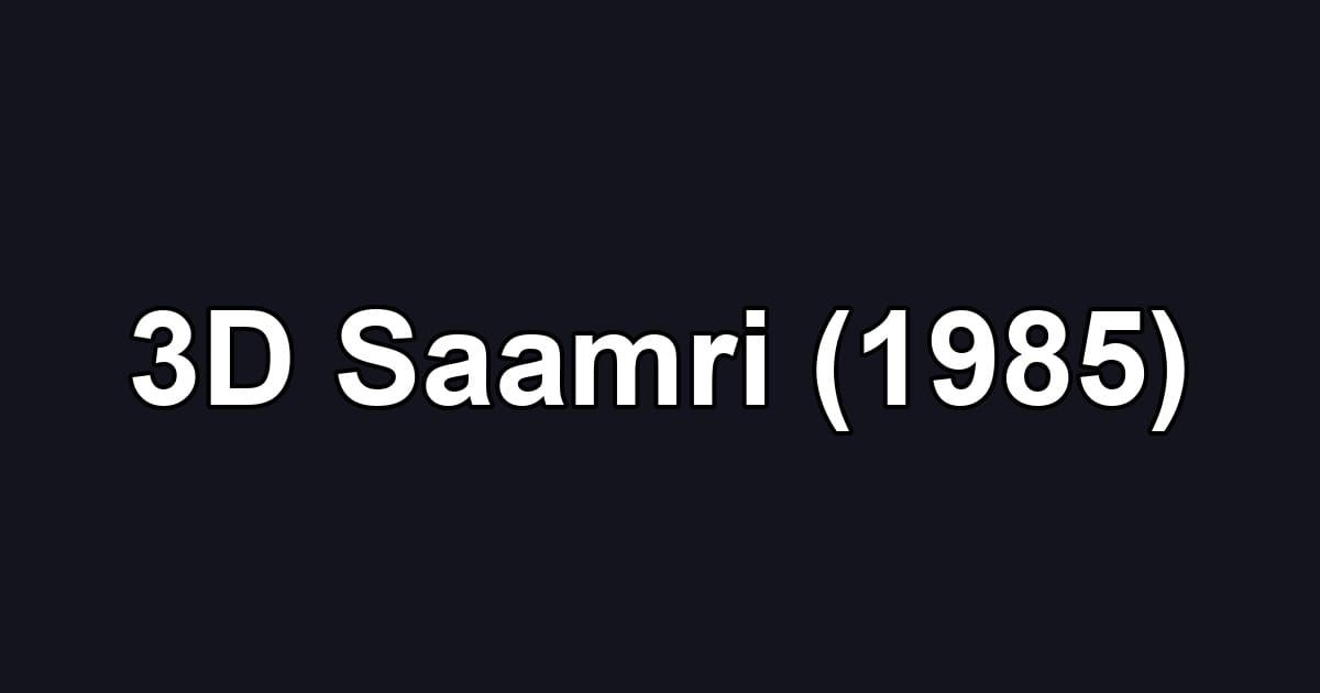 3D Saamri (1985)