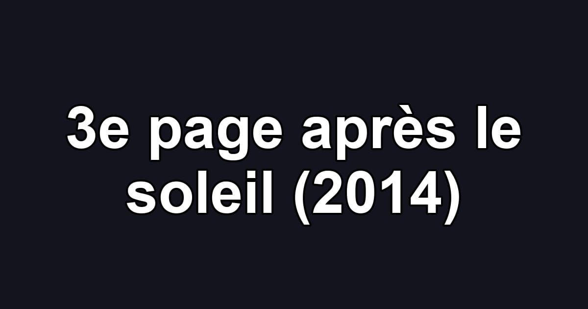 3e page après le soleil (2014)