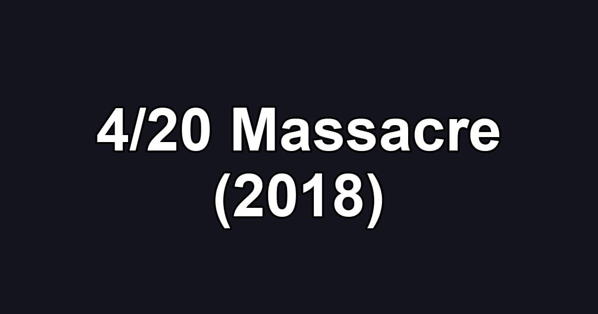 4/20 Massacre (2018)