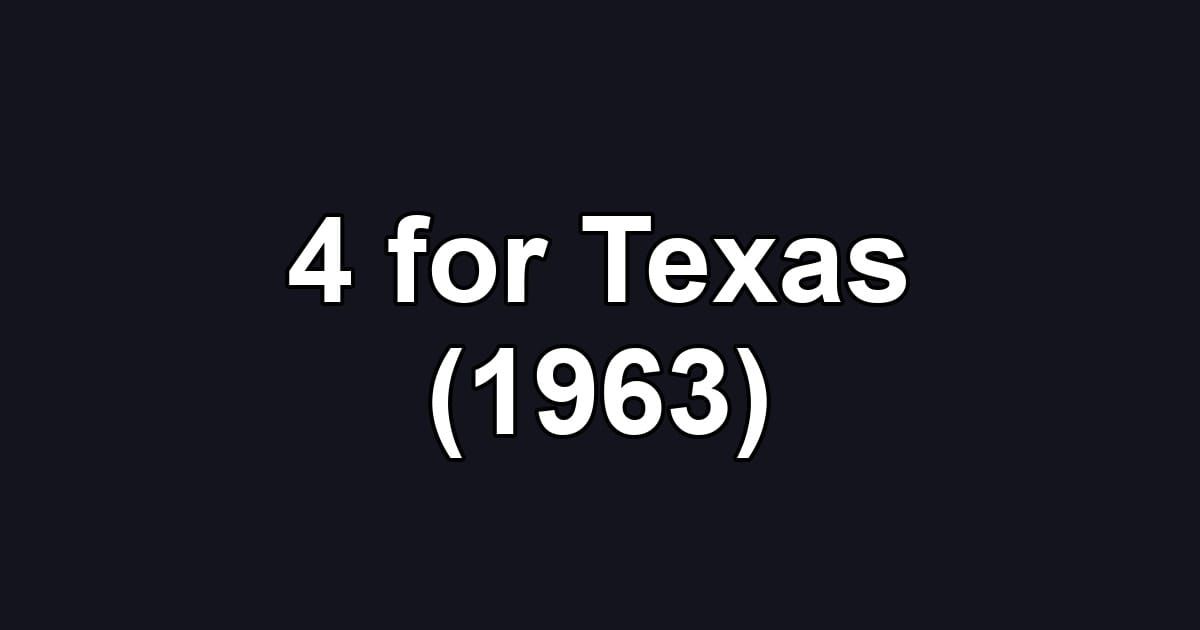 4 for Texas (1963)