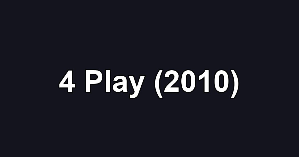 4 Play (2010)