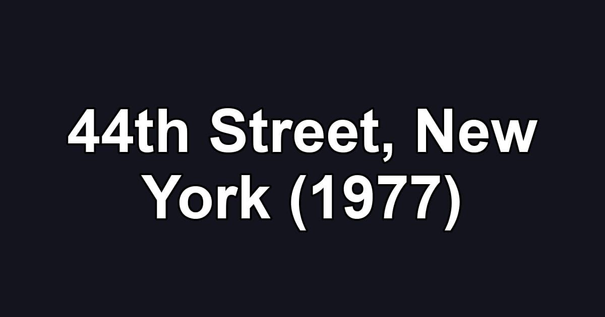 44th Street, New York (1977)