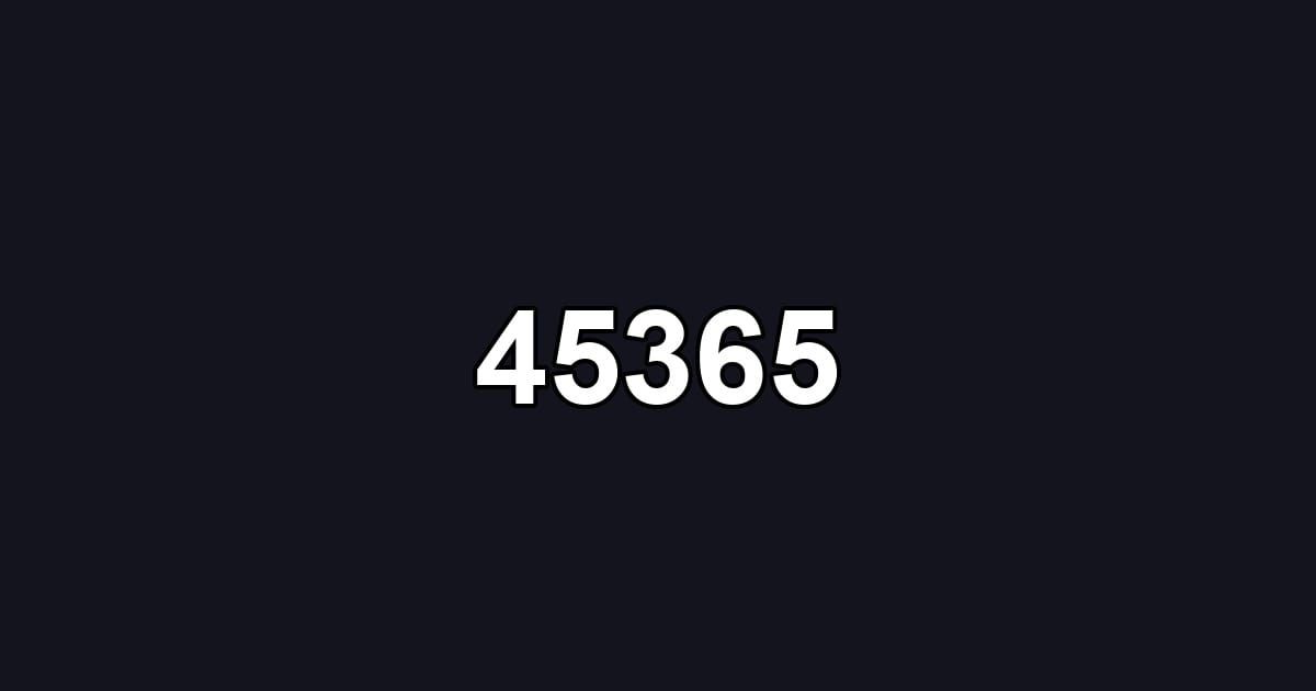 45365