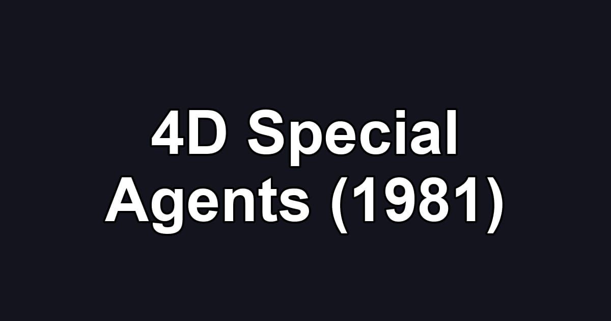 4D Special Agents (1981)