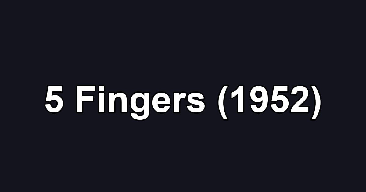 5 Fingers (1952)