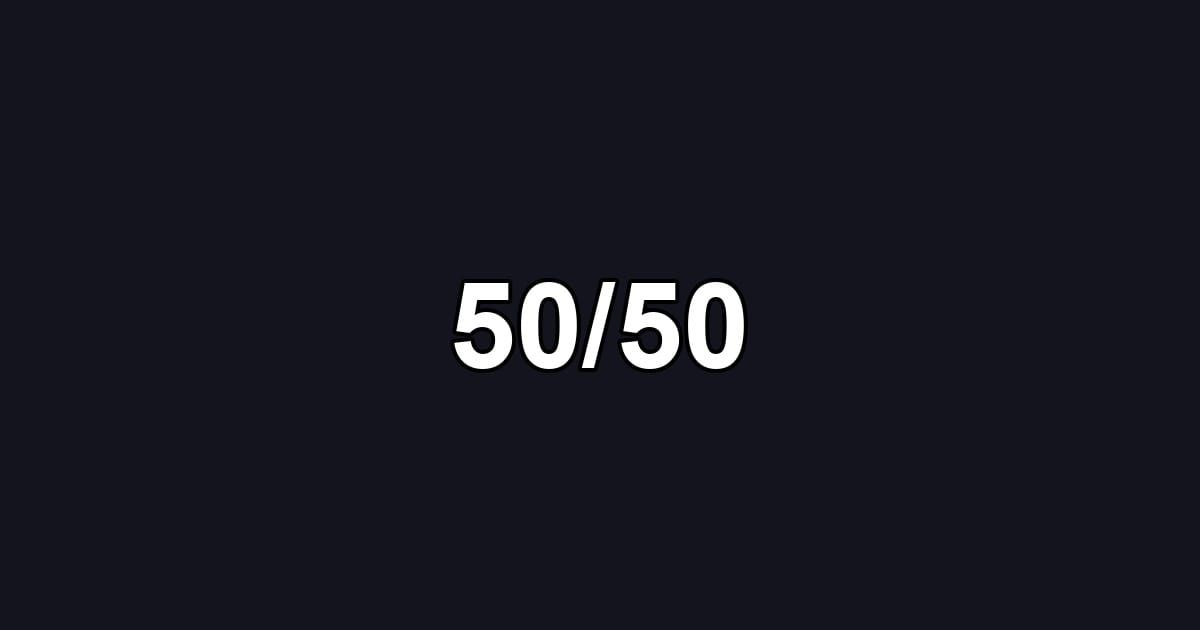 50/50