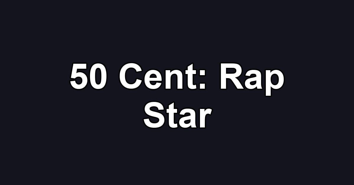 50 Cent: Rap Star