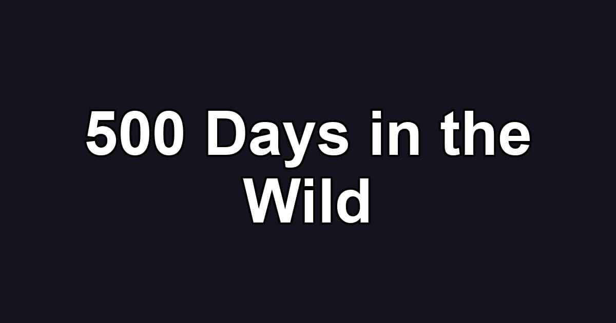 500 Days in the Wild