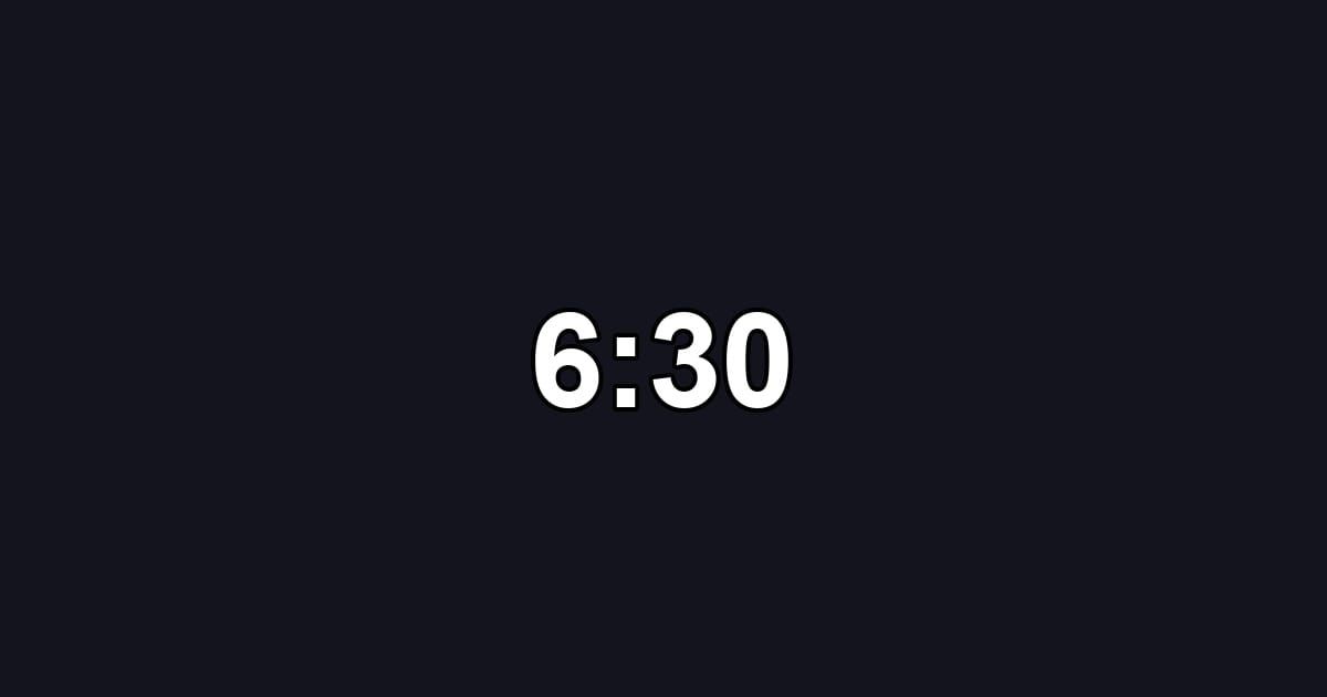 6:30